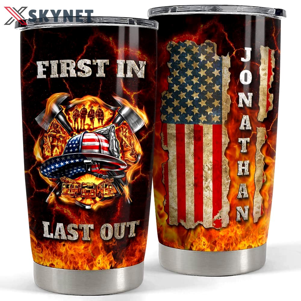 Personalized firefighter tumbler american flag first in last out Personalized Tumbler