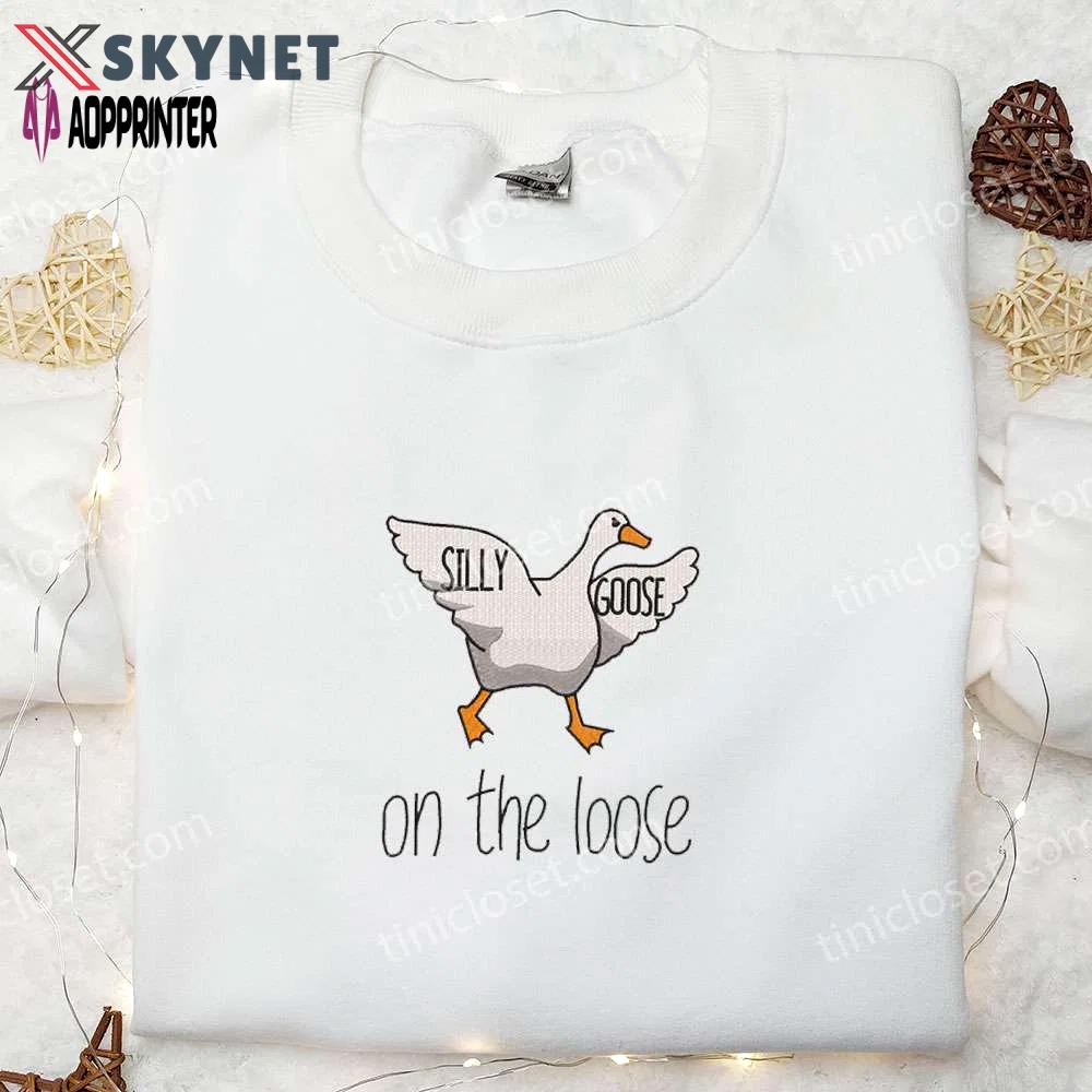 Silly goose on the loose embroidered shirt: best animal birthday gift! Embroidered Shirt