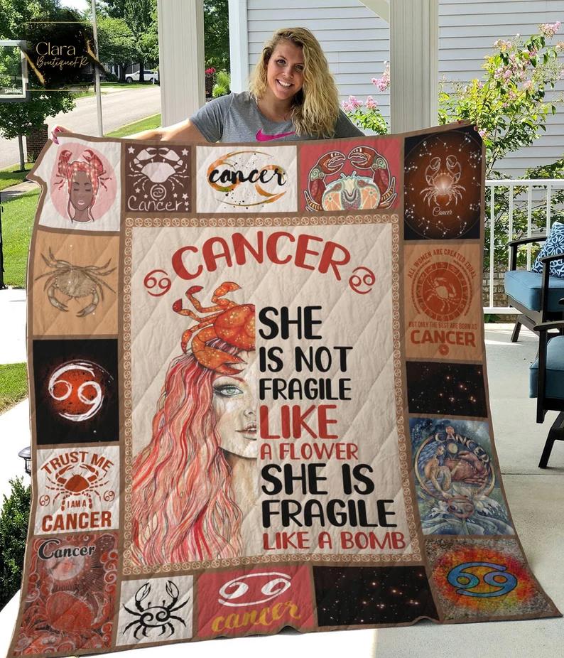 Cancer horoscope she’s not fragile like a flower she’s fragile like a bomb fleece blanket, mink sherpa blanket, cancer blanket Quilt Blanket