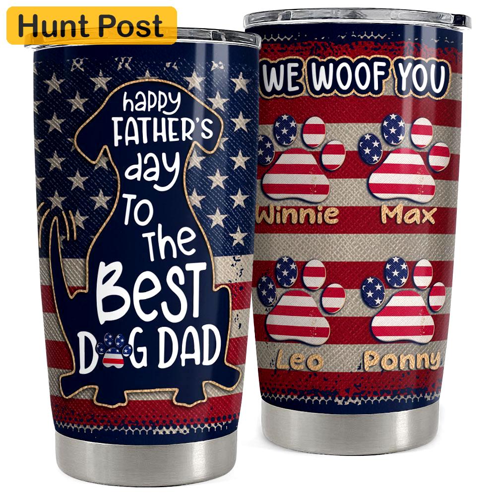 Happy father day dog dad personalized tumbler cup Personalized Tumbler