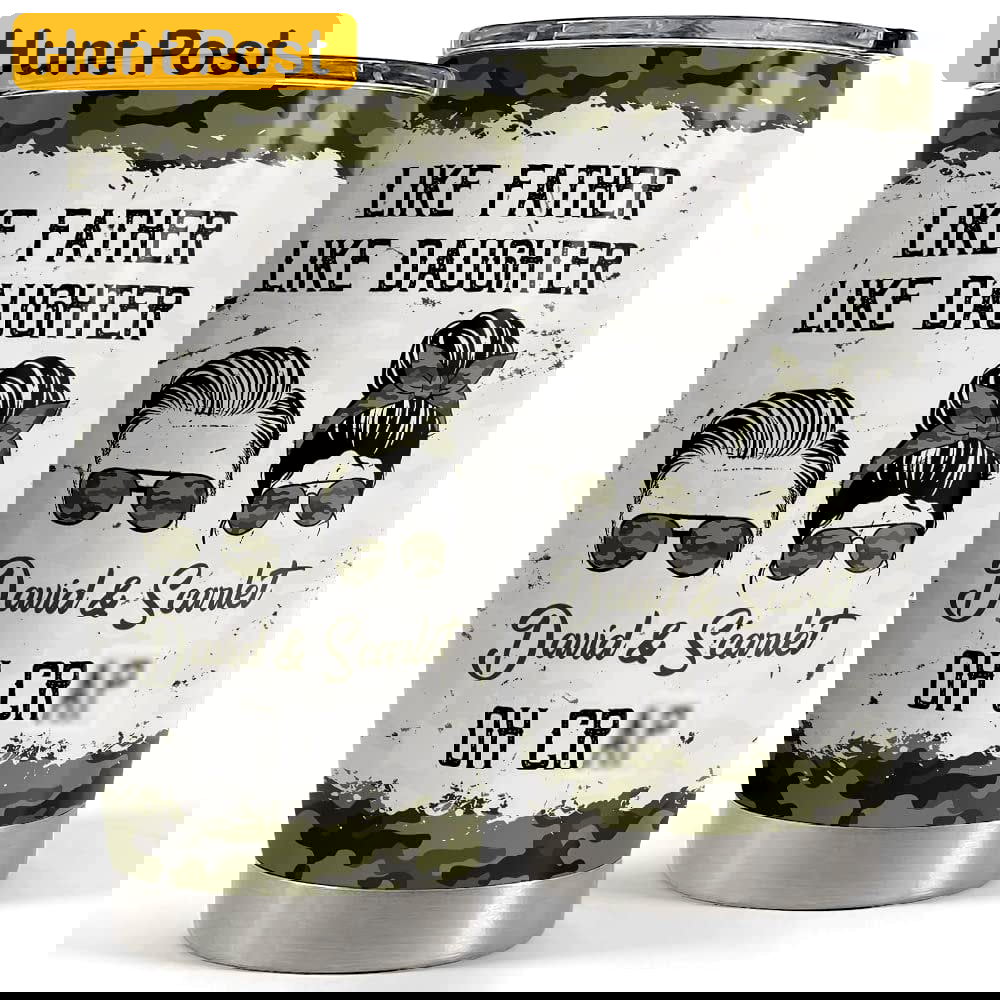 Personalized dad tumbler like father like daughter funny gift Personalized Tumbler