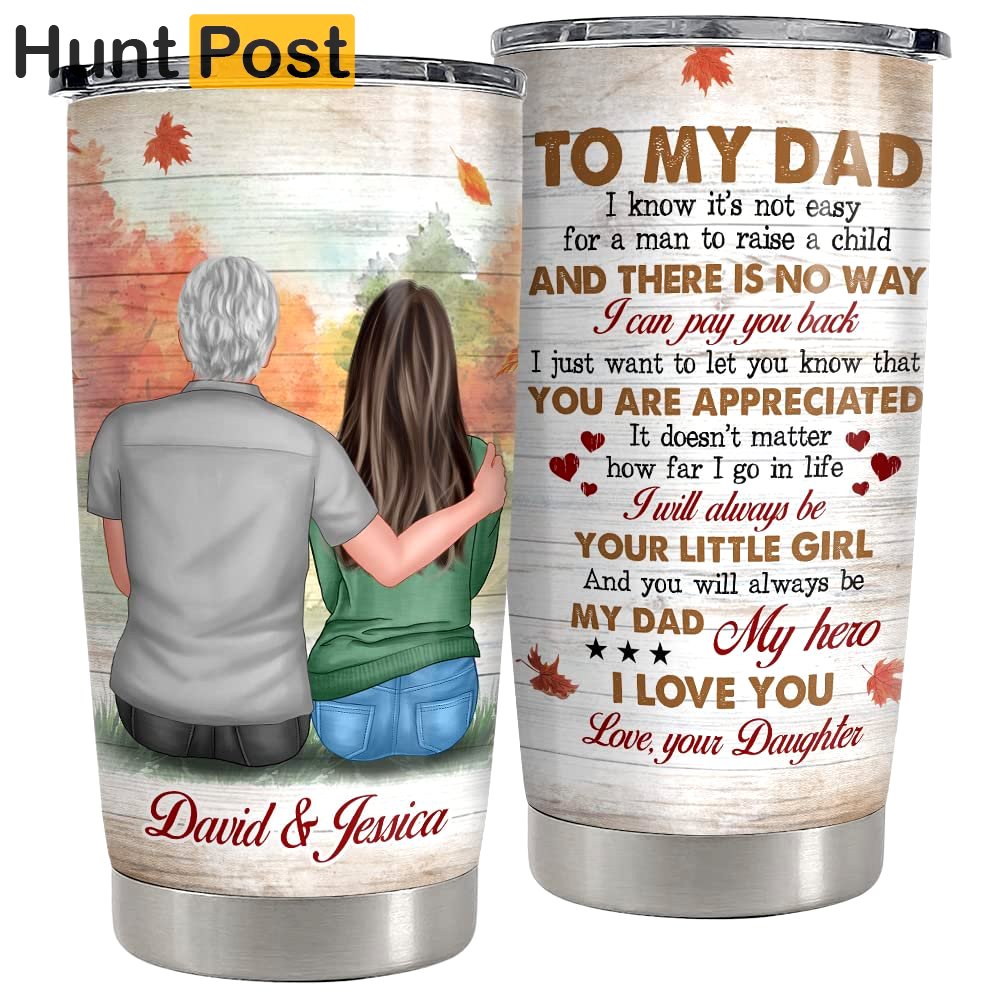 Personalized father and daughter tumbler to my dad for daddy papa Personalized Tumbler
