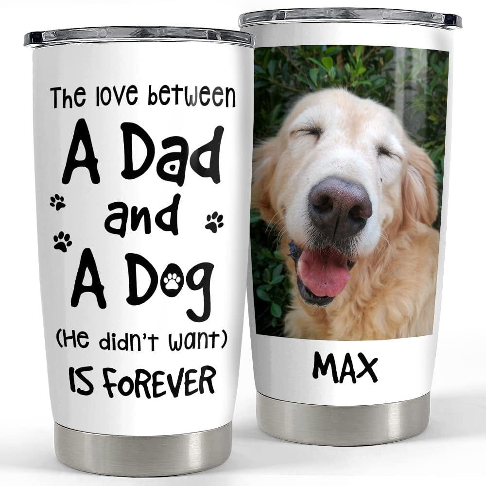 Personalized photo of dog tumbler for dad dog cute gift lover animal Personalized Tumbler