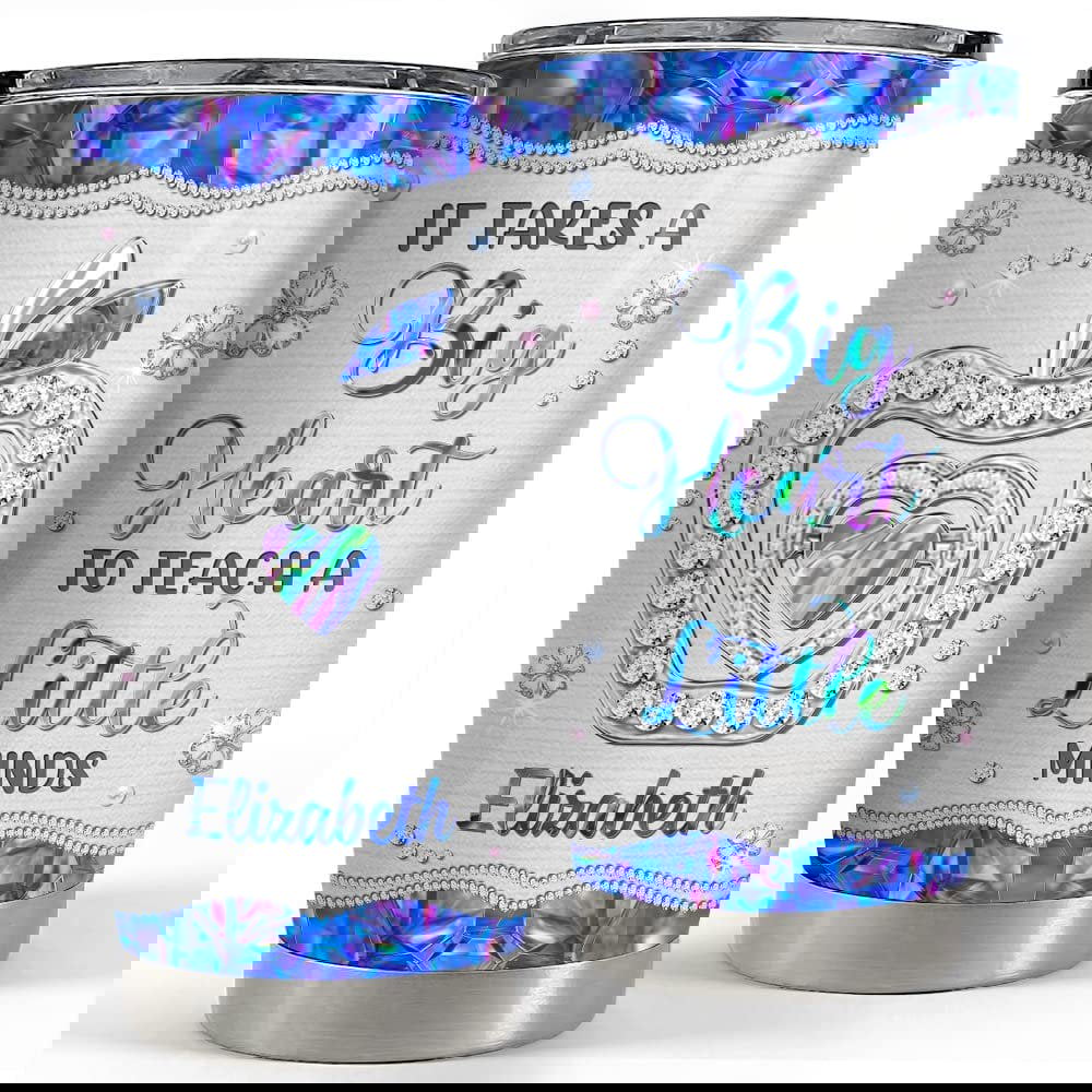 Personalized teacher tumbler it takes a big heart to teach a little minds Personalized Tumbler