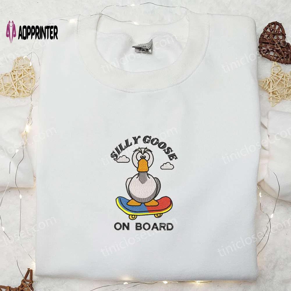 Silly goose on board embroidered shirt – animal & cute embroidered tee Embroidered Shirt