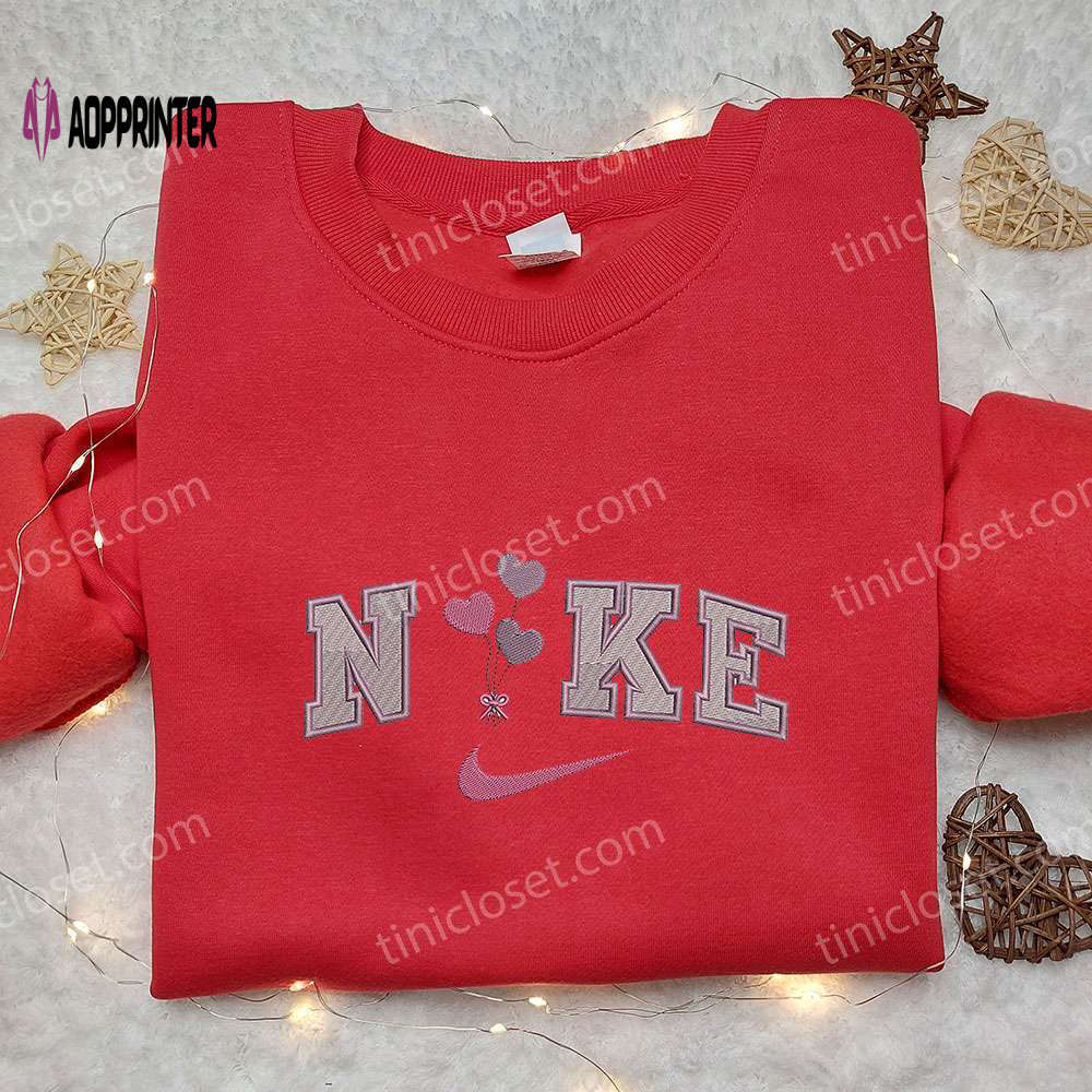 Nike heart balloons embroidered hoodie & shirt: best valentine’s day gift ideas Embroidered Shirt