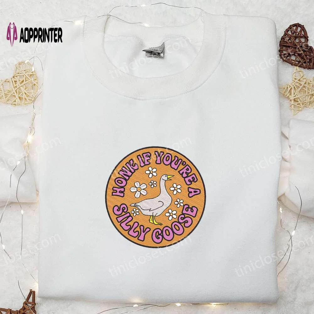 Silly goose embroidered shirt: fun animal & funny embroidered tee Embroidered Shirt