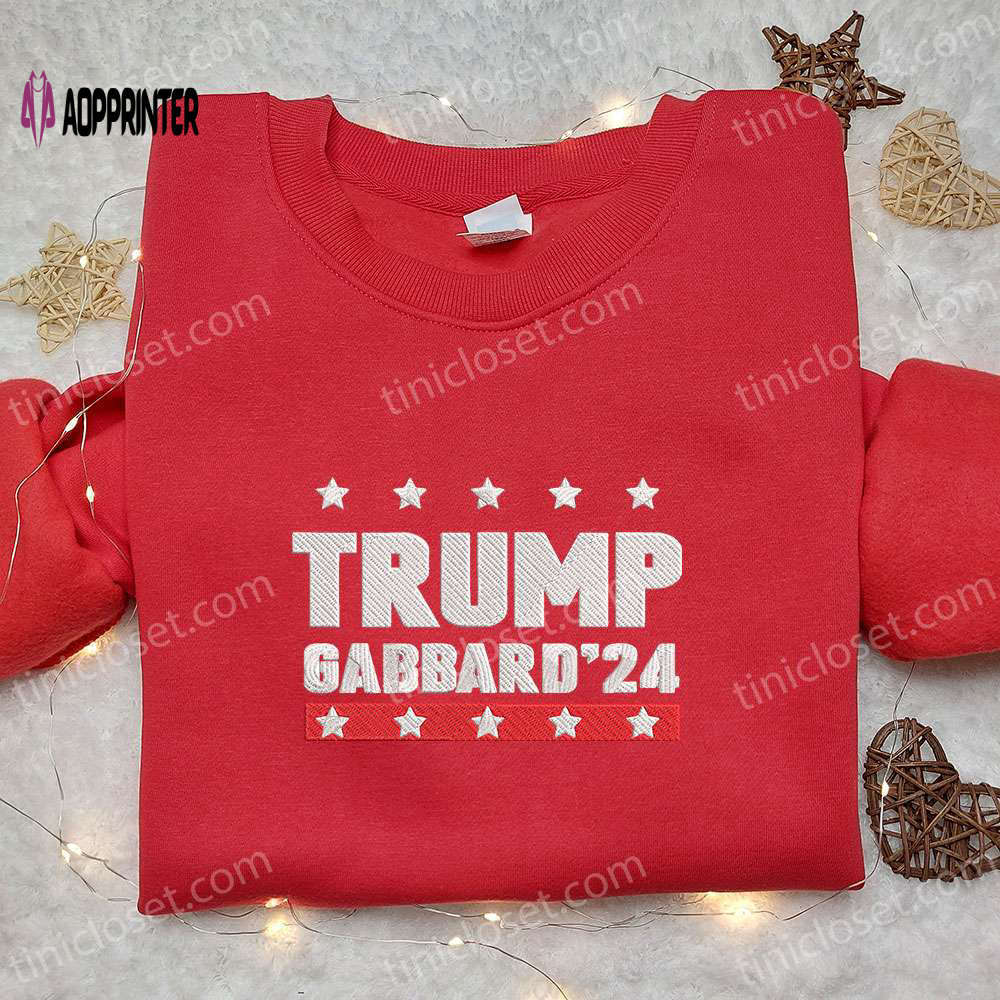Trump gabbard 2024: embroidered t-shirt sweatshirt & hoodie – hot political topics Embroidered Shirt