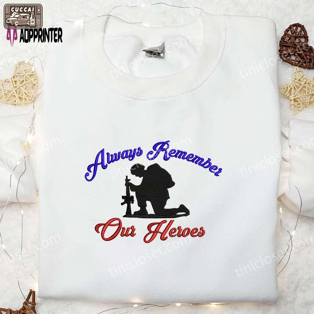 4th of july embroidered shirt: remember our heroes! best patriotic shirts & national day gifts Embroidered Shirt