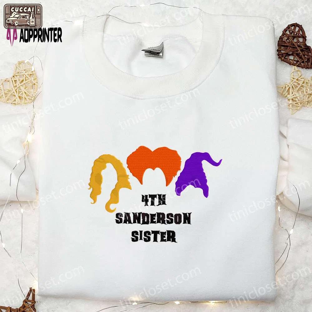 4th sanderson sisters embroidered sweatshirt: halloween shirt best family gift Embroidered Shirt