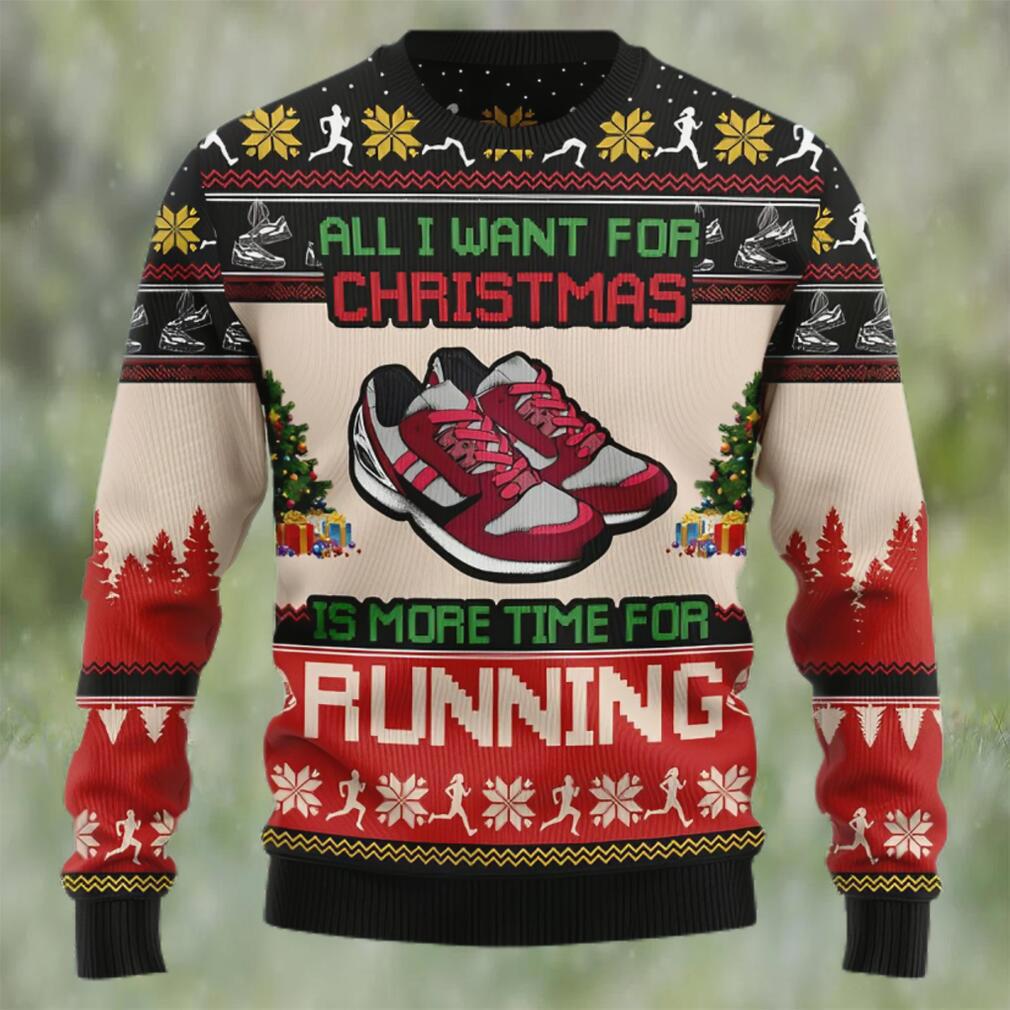 All i want for christmas is more time for running ugly christmas sweater Christmas Ugly Sweater