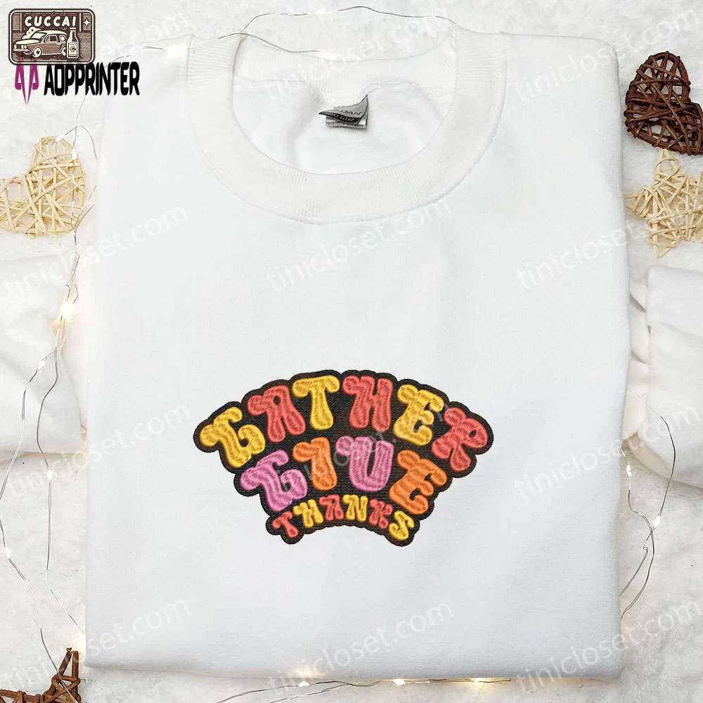 Gather & give thanks: embroidered thanksgiving shirt – perfect gift! Embroidered Shirt