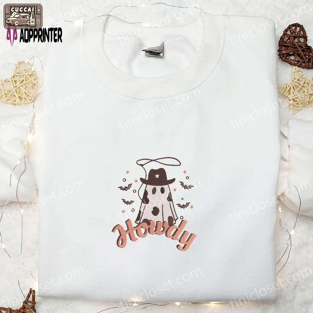 Halloween howdy cowboy ghost embroidered shirt – funny sweatshirt best gifts for halloween lovers Embroidered Shirt