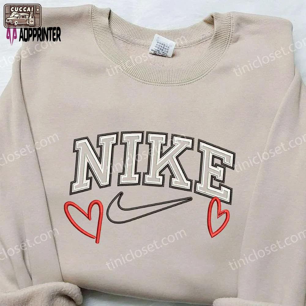 Love heart x nike embroidered sweatshirt: best valentine s gift nike inspired shirt Embroidered Shirt