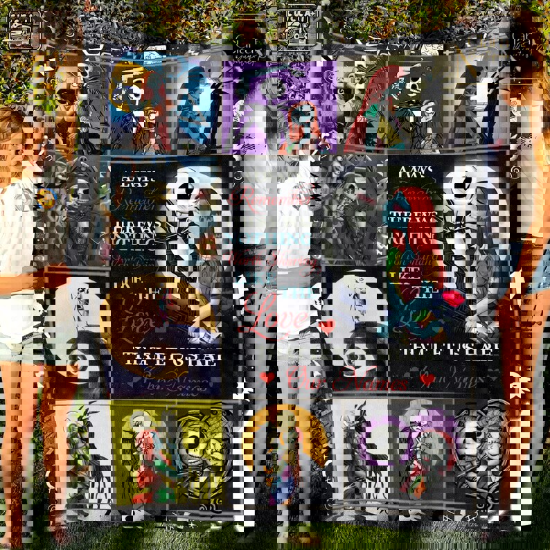 Personalized name jack skellington and sally always remember there is nothing worth sharing like love fleece blanket, mink sherpa blanket Quilt Blanket