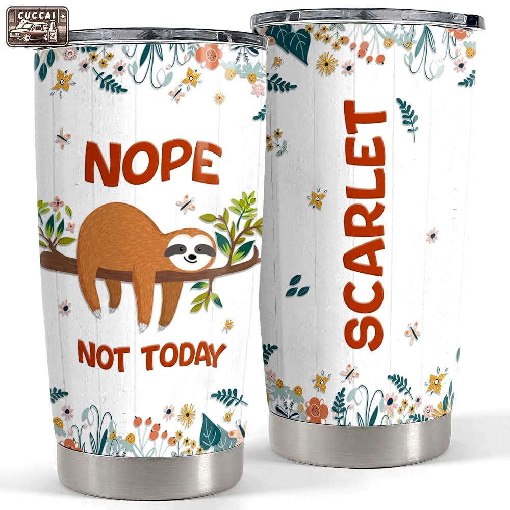 Personalized sloth tumbler funny nope not today for animal lover Personalized Tumbler