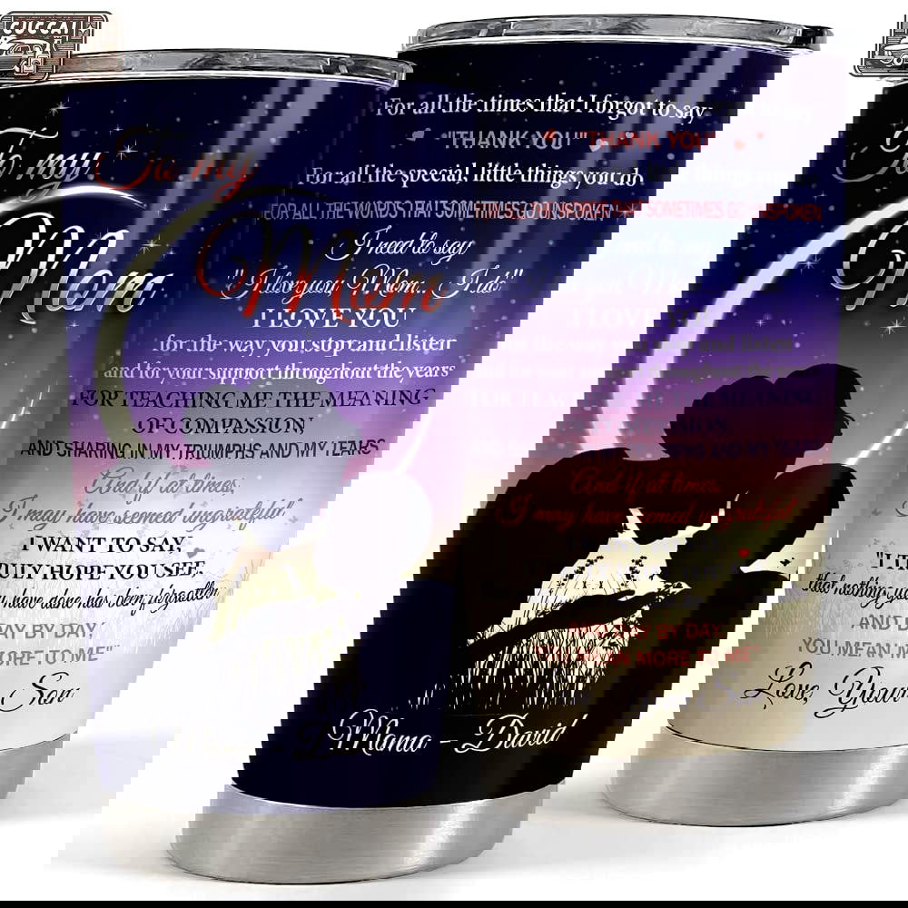 Personalized to my mom tumbler from son thank you mom bets gift Personalized Tumbler