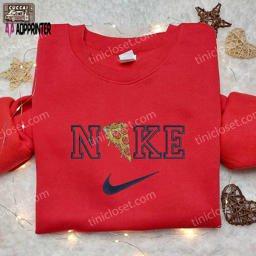 Pizza x nike embroidered sweatshirt – favorite food inspired shirt Embroidered Shirt