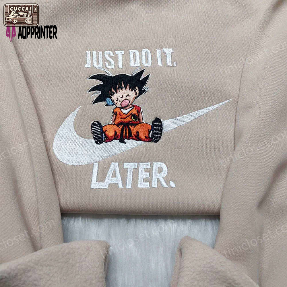 Songoku just do it later dragon ball nike embroidered shirt: custom design Embroidered Shirt