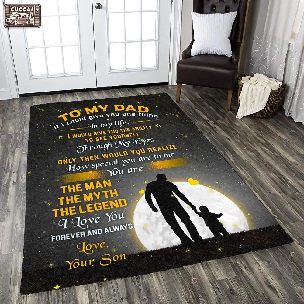 To my dad quote area rug living room rug home decors living room carpet christmas gift floor decor rcdd81f34889 Rectangle Rug