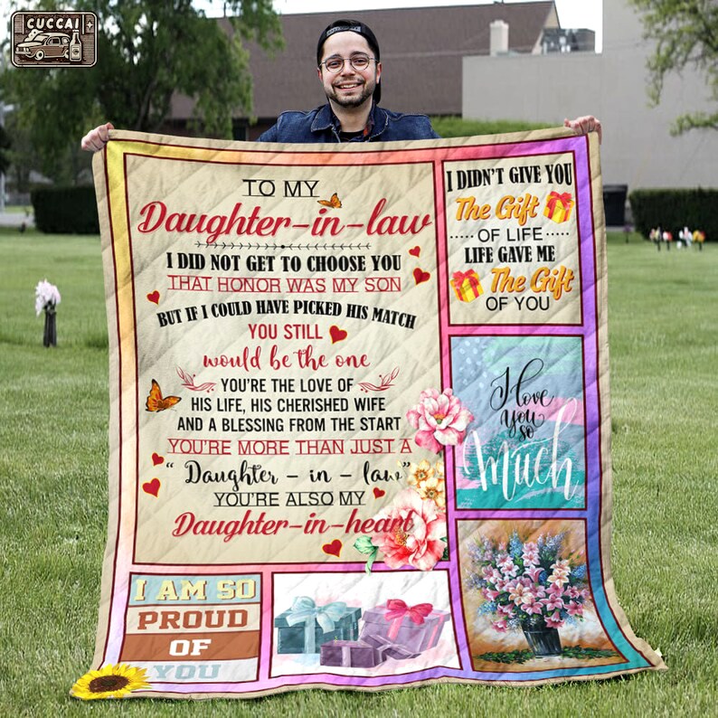 To my daughter in law blanket - you're also my daughter in heart quilt blanket - i love you gifts Quilt Blanket