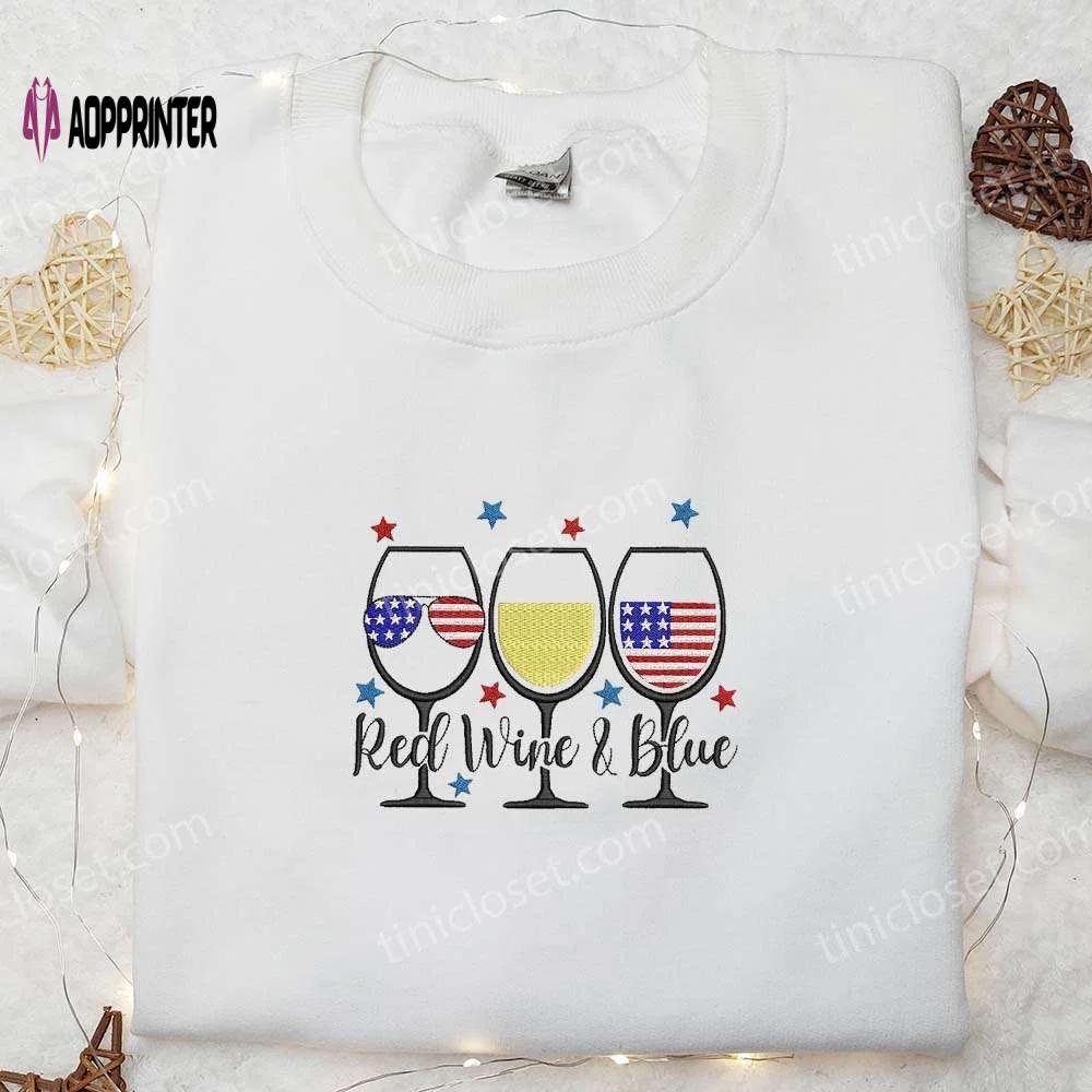 America red white & blue wine glass shirt – best patriotic shirts & national day gifts Embroidered Shirt