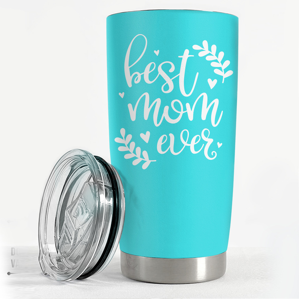 Best mom ever tumbler gifts for mom on mother’s day christmas birthday Personalized Tumbler