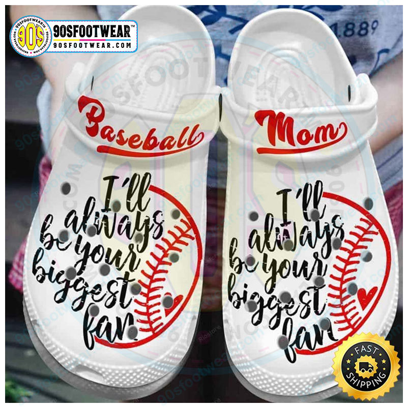 Crocs outfit - baseball mom i’m always be your biggest fan baseball crocs - 203 Crocs Outfit