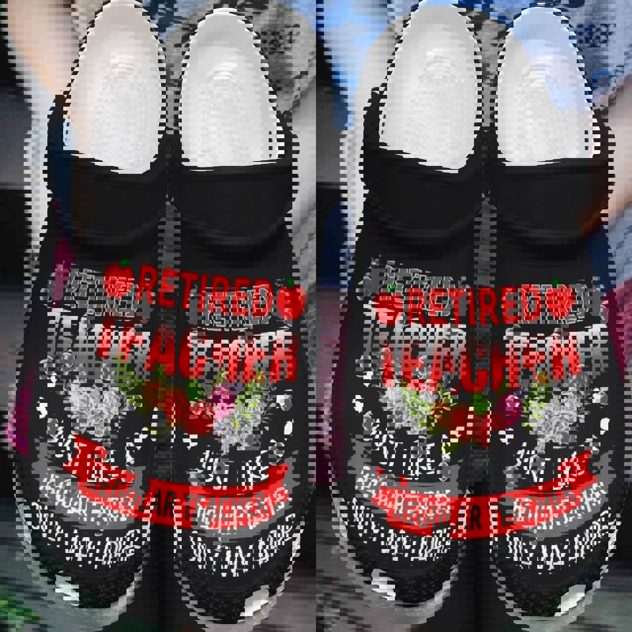 Crocs outfit - retired teacher just like a regular teacher only way happier crocs crocband clog shoes for men women - 1977 Crocs Outfit
