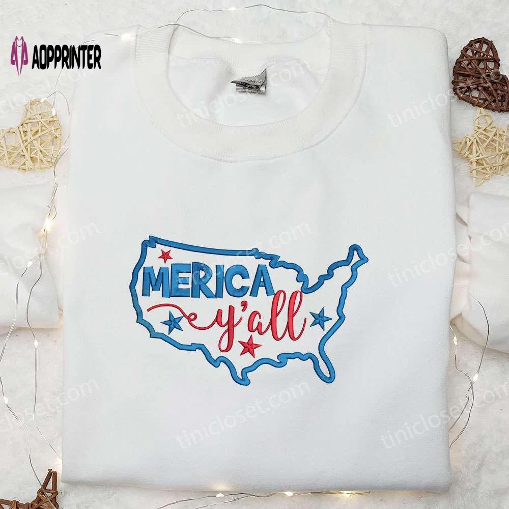 Merica y all map embroidered shirt: best patriotic 4th of july gift Embroidered Shirt