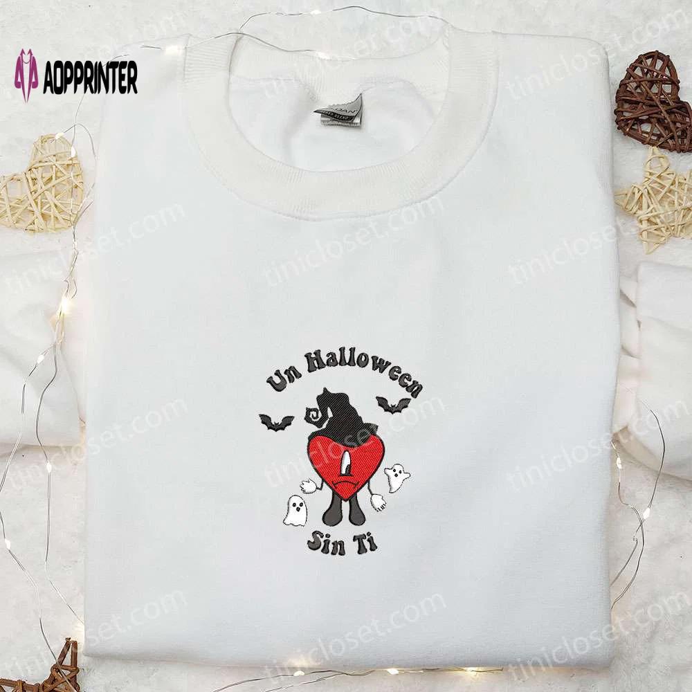 Un halloween sin ti bad bunny sweatshirt – embroidered hoodie for best family gifts Embroidered Shirt
