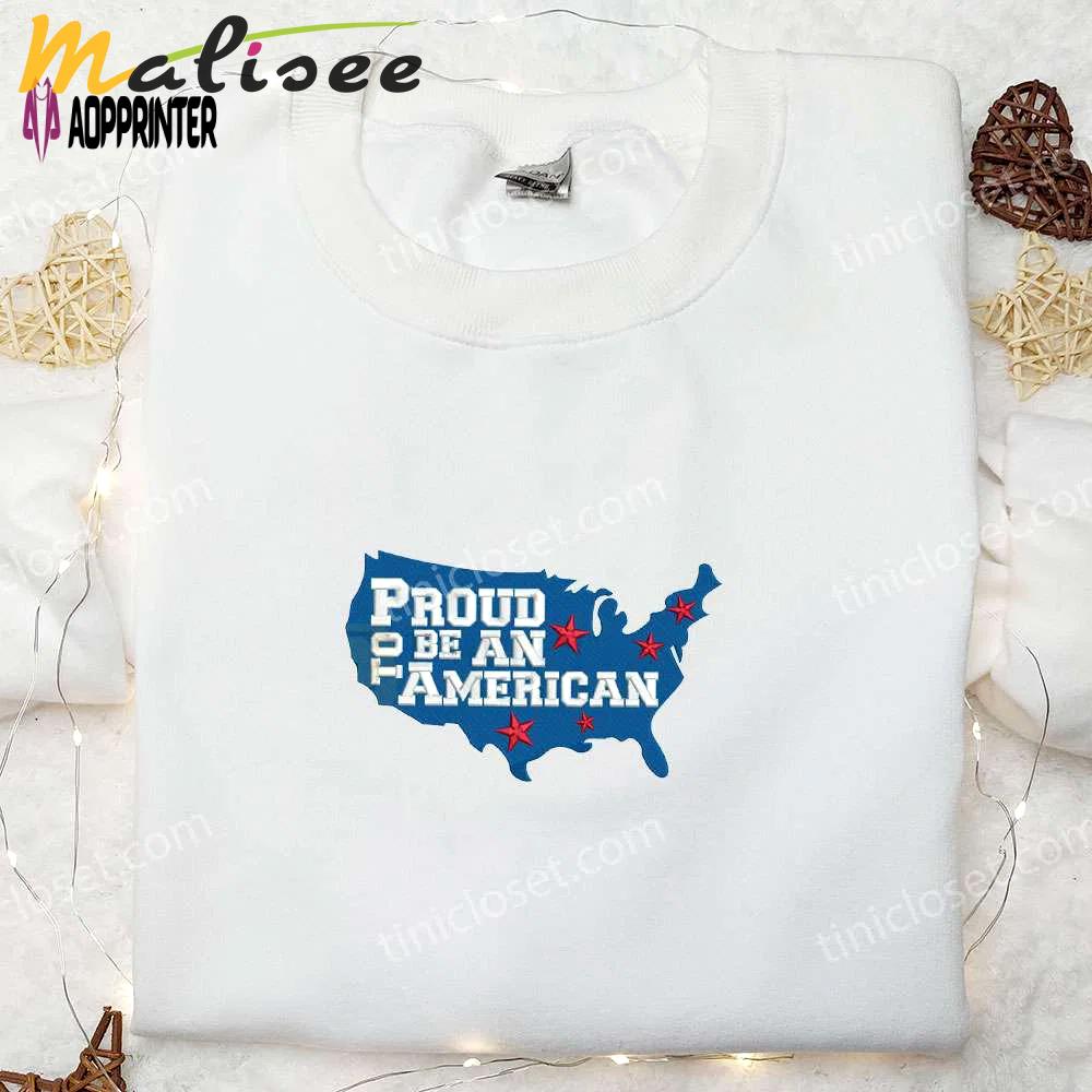 4th of july usa map embroidered shirt: proud to be an american! best patriotic shirts & national day gifts Embroidered Shirt