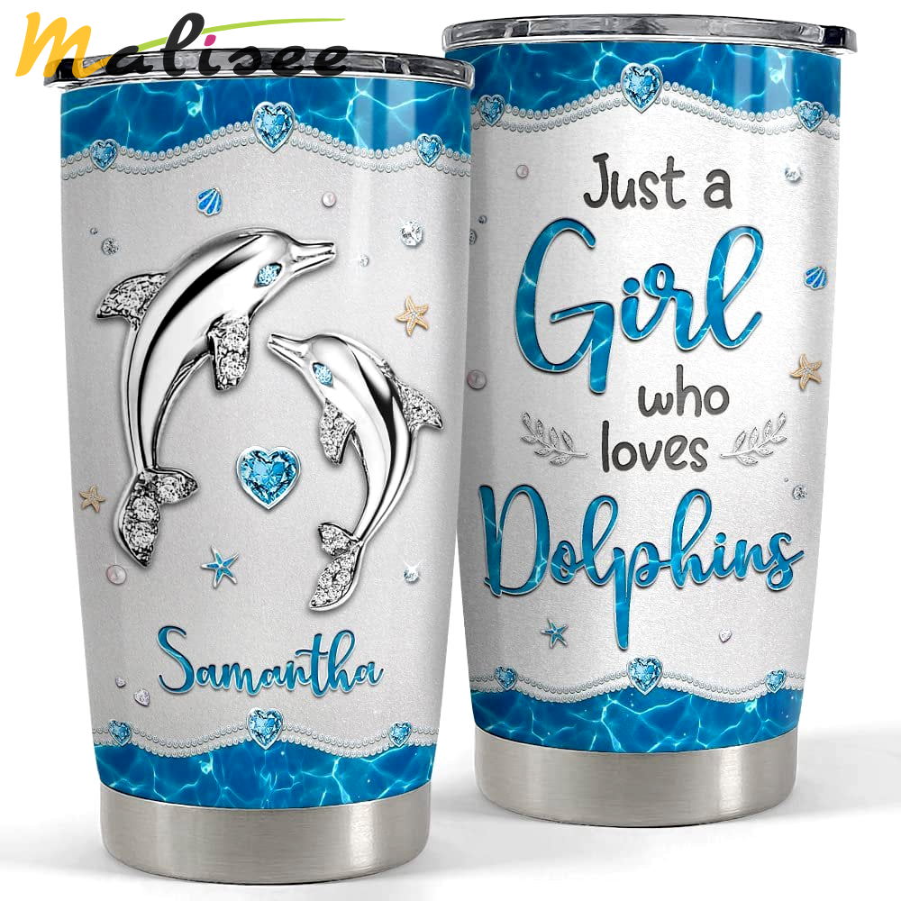 Personalized tumbler just a girl who loves dolphins jewelry style Personalized Tumbler