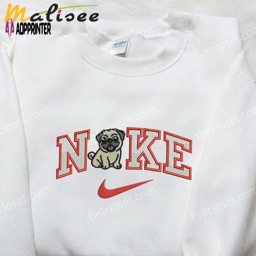 Pug puppy dog x nike embroidered sweatshirt – animal & nike inspired shirt Embroidered Shirt
