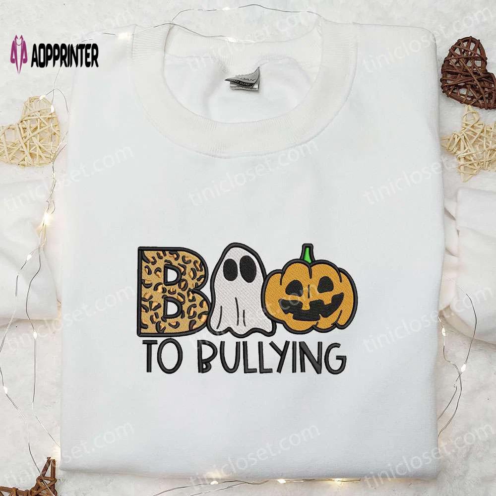 Boo to bullying pumpkin embroidered shirt – best halloween gift ideas Embroidered Shirt