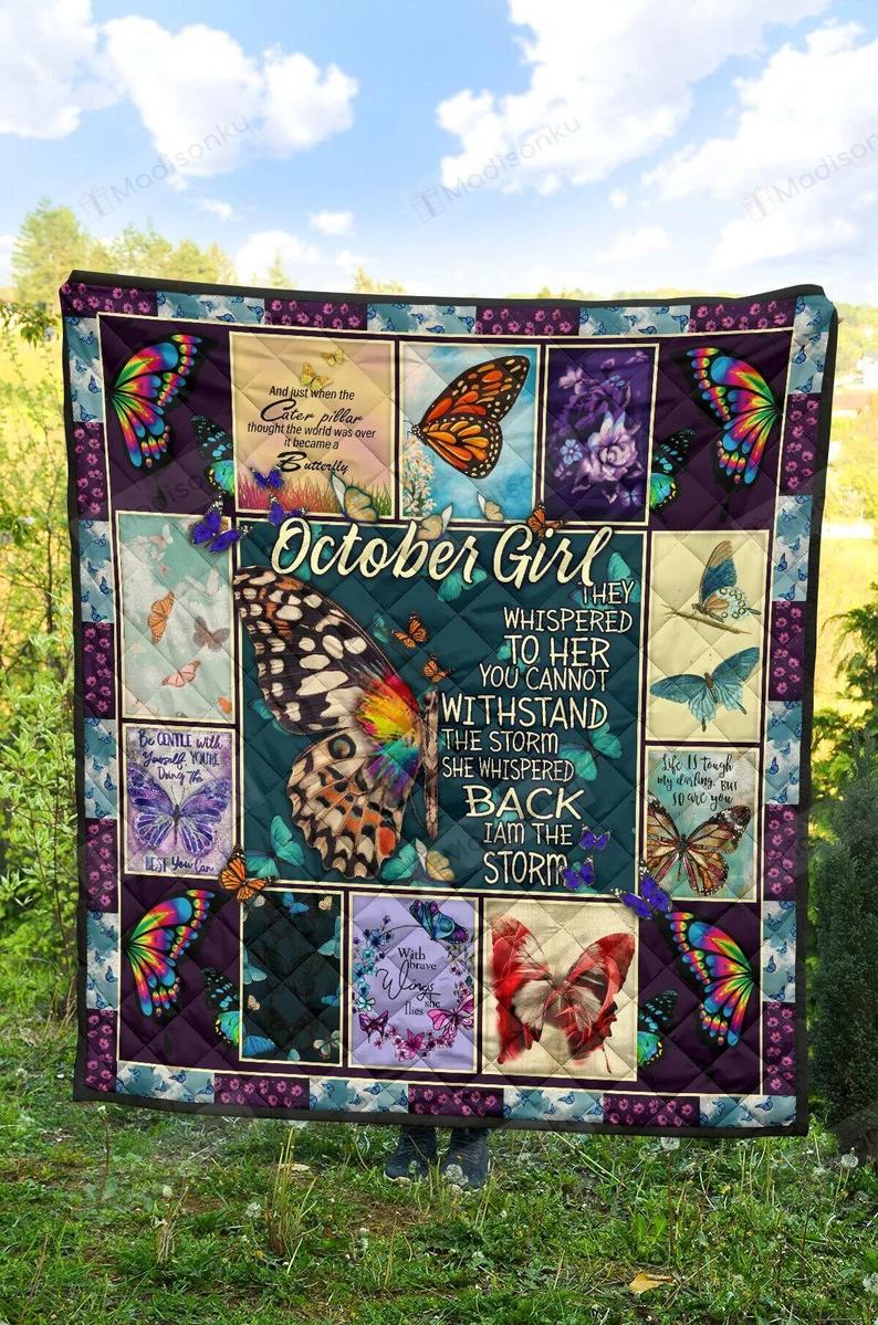 Butterfly october girl they whispered to her quilt blanket great gifts for birthday christmas thanksgiving anniversary Quilt Blanket