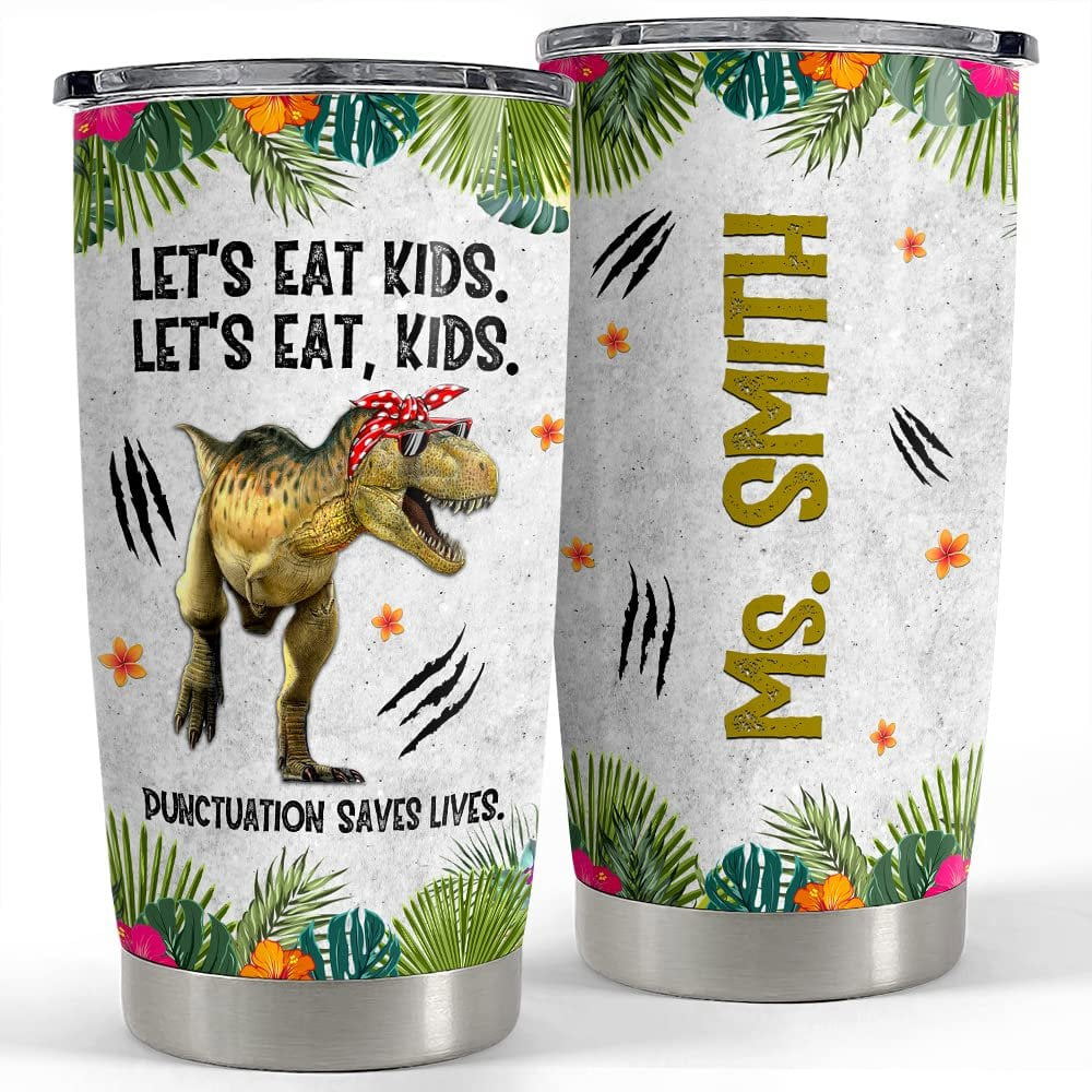 Personalized teacher tumbler funny dinosaur for teacher Personalized Tumbler