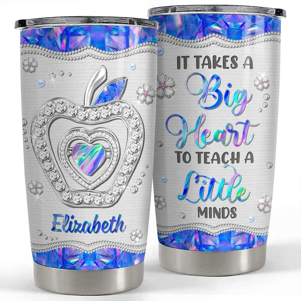 Personalized teacher tumbler it takes a big heart to teach a little minds Personalized Tumbler
