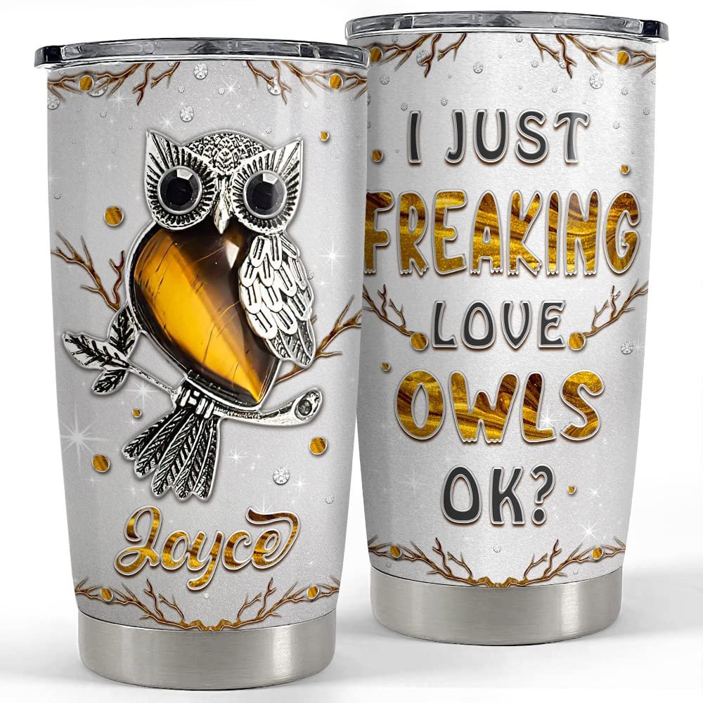 Personalized tumbler i just freaking love owls jewelry style Personalized Tumbler