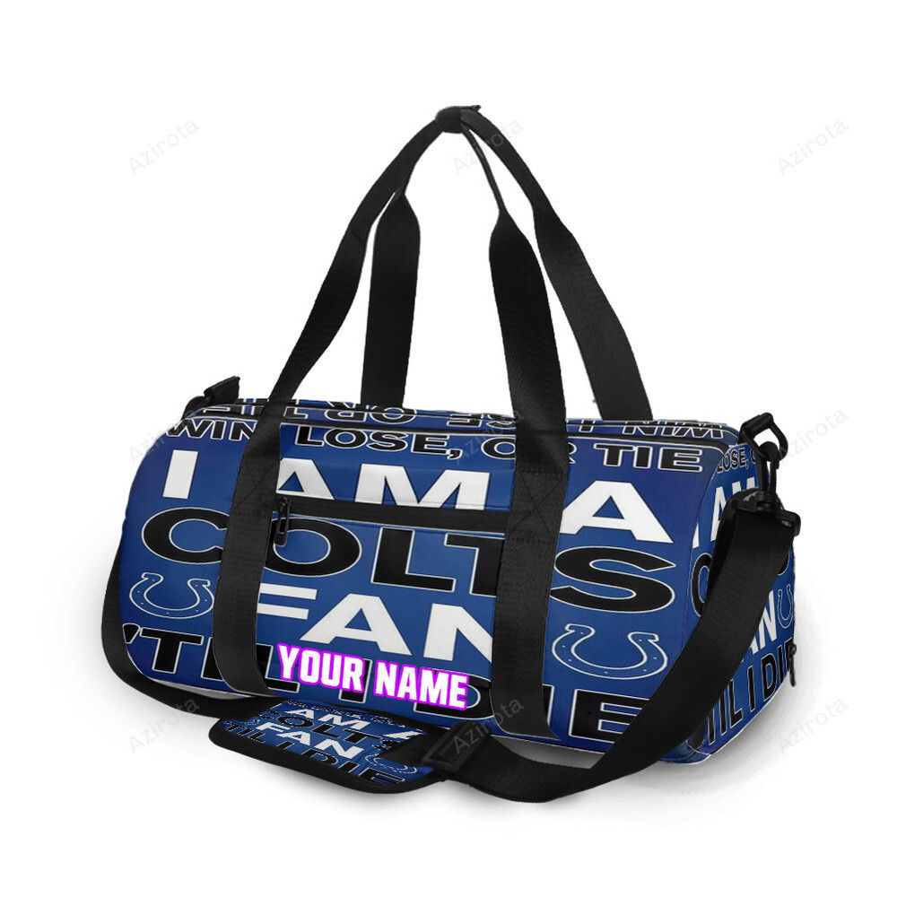 Indianapolis colts i am a colts fan personalized name travel bag gym bag 1154 Travel Bag
