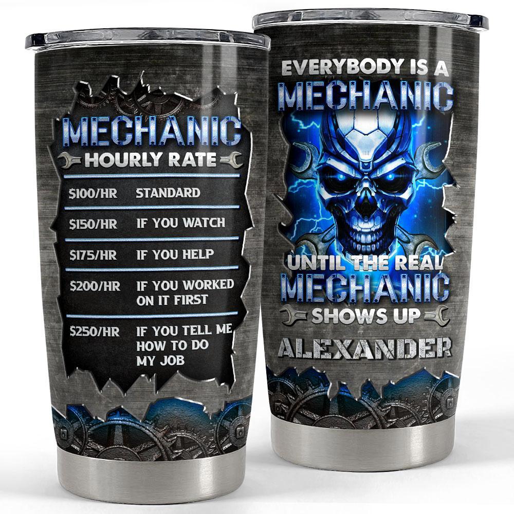 Personalized mechanics tumbler metallic style mechanic hourly rate Personalized Tumbler