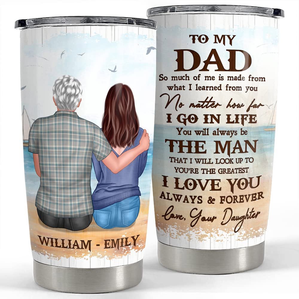 Personalized to my dad tumbler father and daughter for man daddy papa Personalized Tumbler