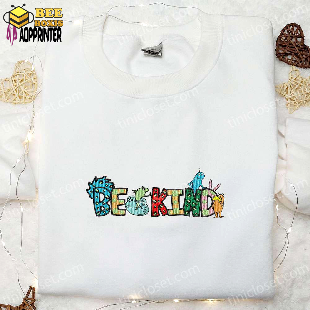 Be kind embroidered shirt & dr seuss cartoon hoodie – best quote gift idea