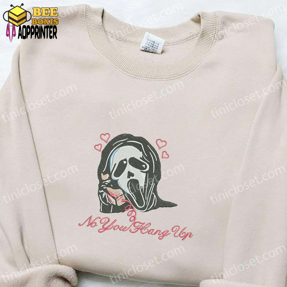 Ghostface no you hang up first embroidered sweatshirt – horror movie hoodie funny halloween shirt