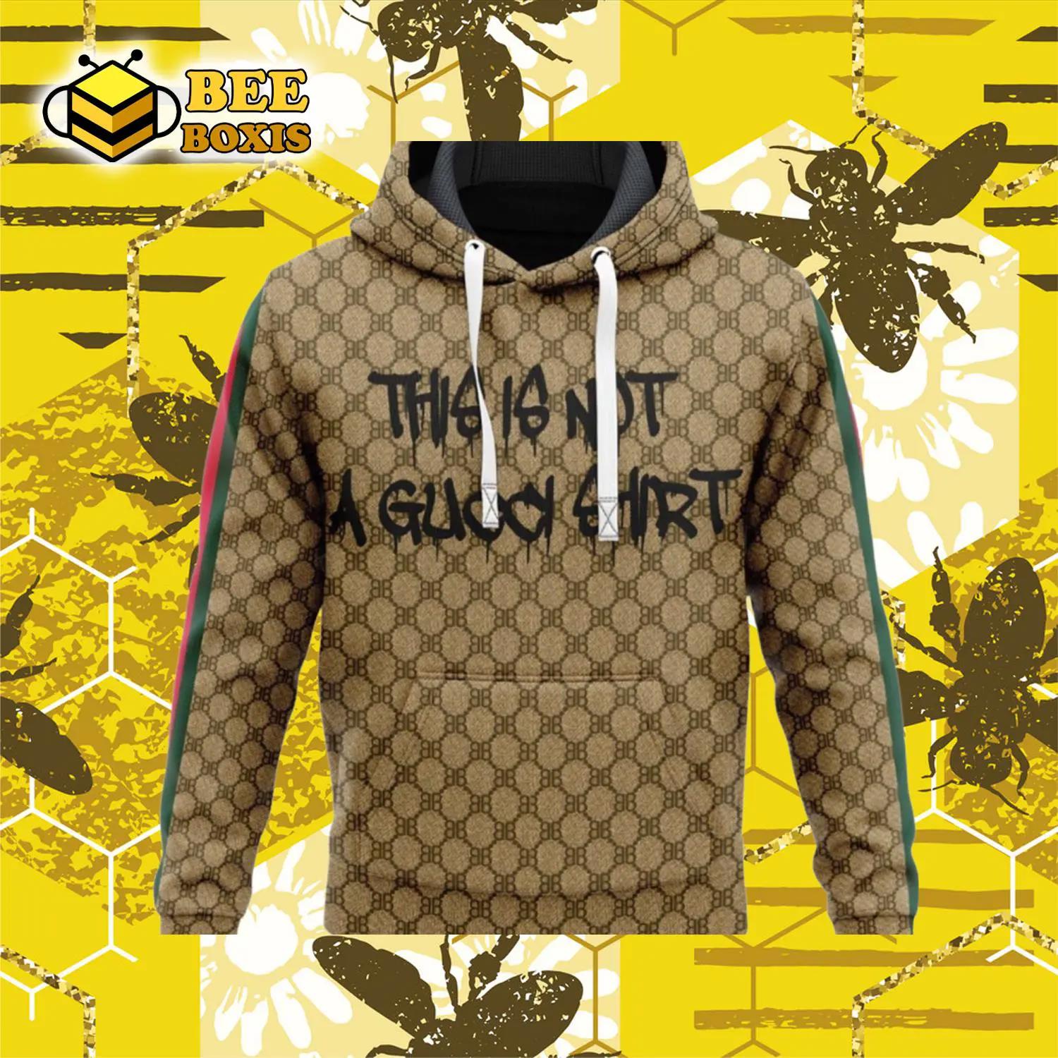 Gucci this is not a gucci shirt unisex hoodie luxury brand outfit for men women