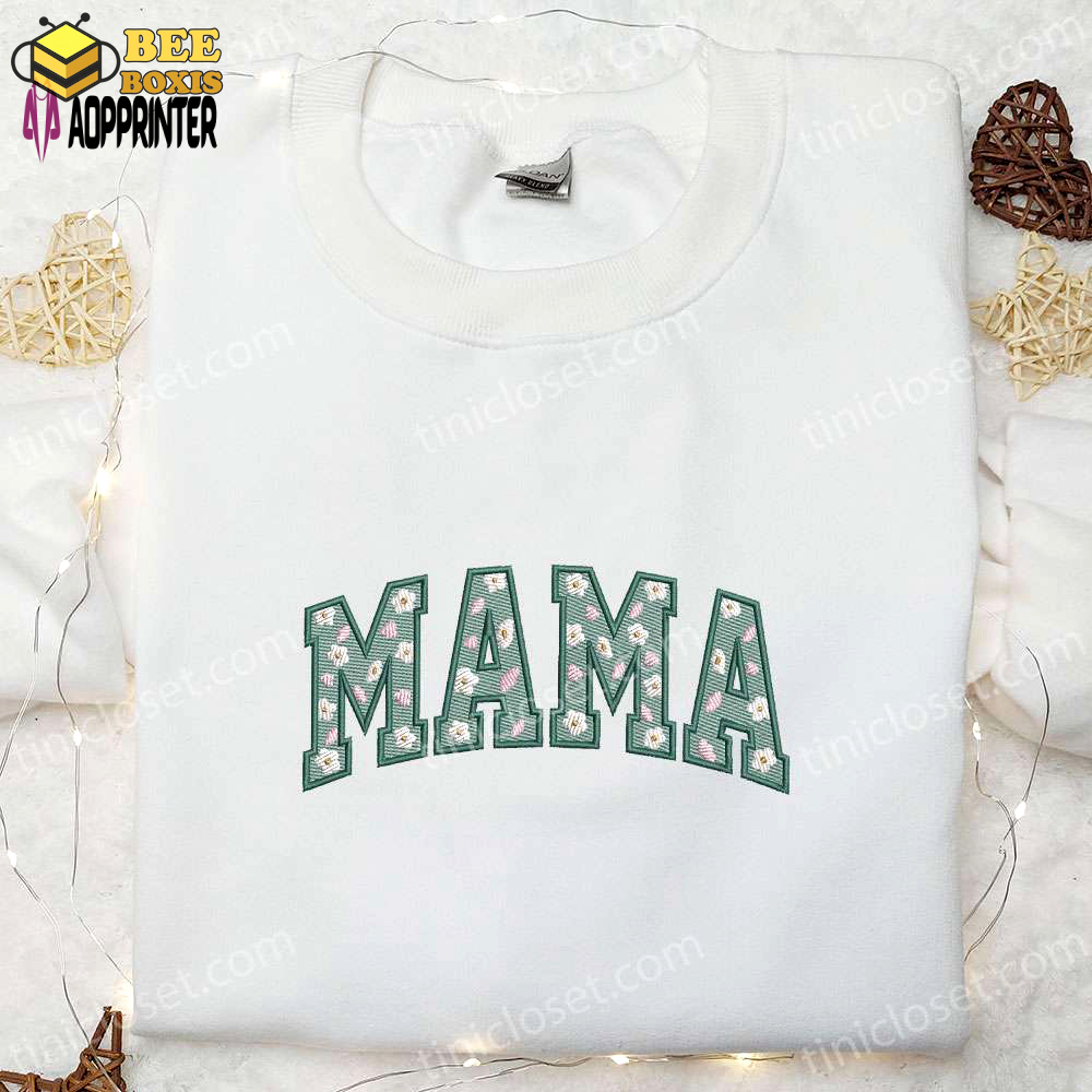 Mama embroidered shirt & hoodie: green floral designs perfect mother’s day gift