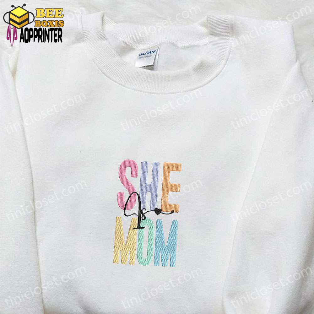 Stylish she is mom embroidered shirt: perfect holiday & mother s day gift ideas