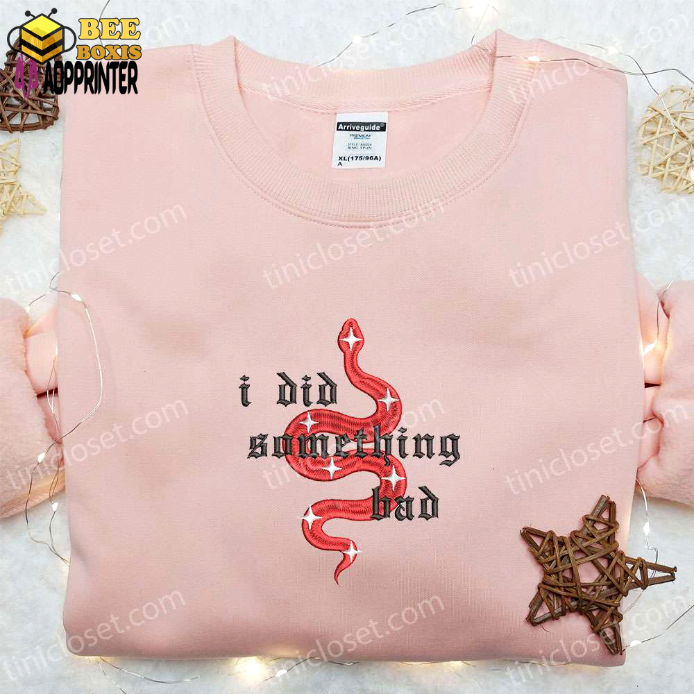 Taylor swift embroidered shirt & hoodie: i did something bad snake eras tour merch – perfect music gift for fans