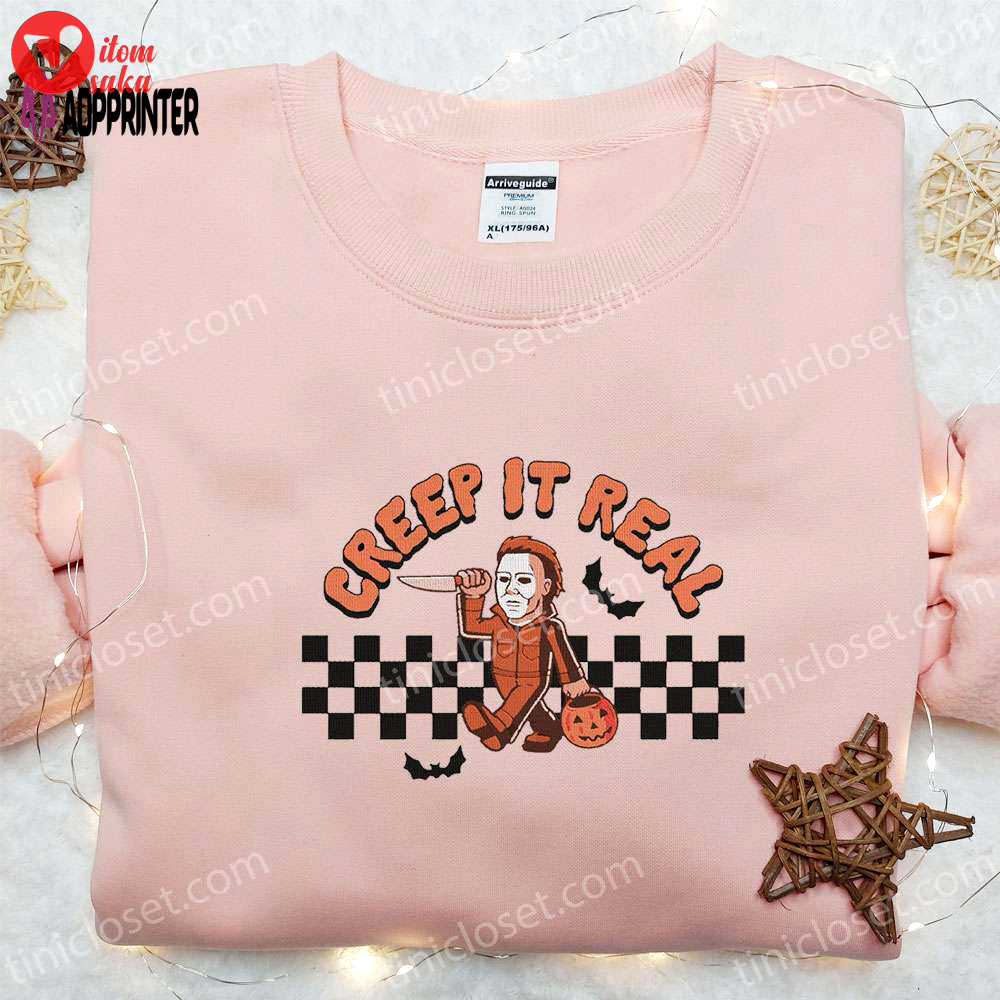 Creep it real michael myers embroidered shirt: halloween horror movie sweatshirt best gift ideas
