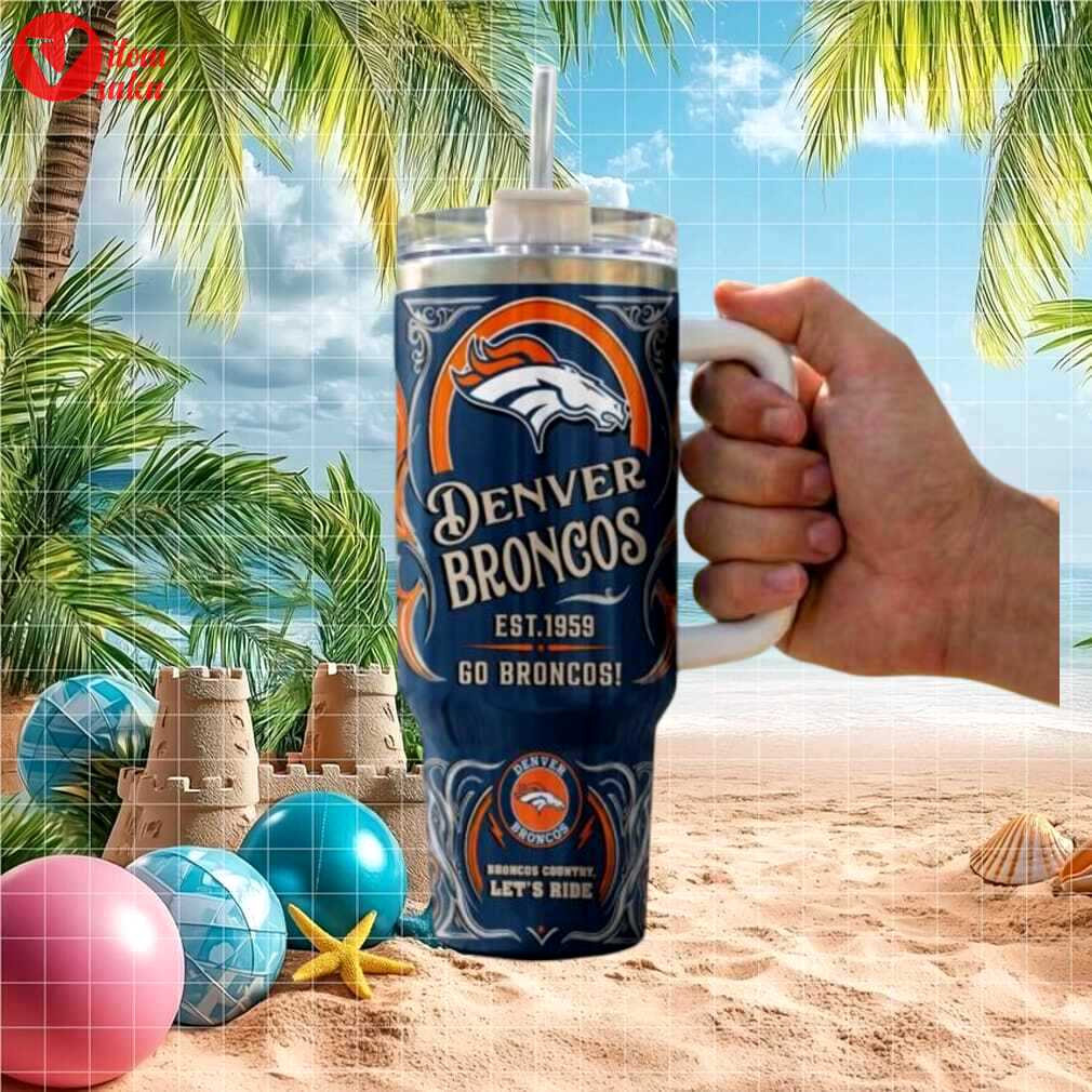 Denver broncos nfl “let’s ride” est. 1959 custom 40oz insulated tumbler